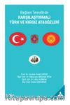 Bağlam Temelinde Karşılaştırmalı Türk ve Kırgız Atasözleri