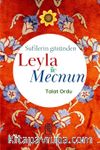 Sufilerin Gözünden Leyla İle Mecnun