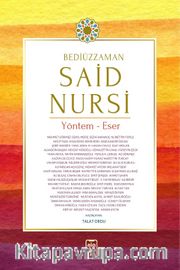 Bediüzzaman Said Nursi <br /> Yöntem Eser