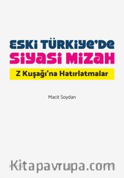 Eski Türkiye’de Siyasi Mizah