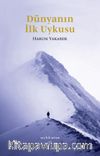 Dünyanın İlk Uykusu