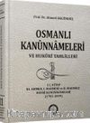 11.Kitap Osmanlı Kanunnameleri ve Hukuki Tahlilleri / III. Ahmed, I. Mahmud ve II. Mahmud Devri Kanunnameleri (1703-1839)