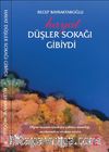 Hayat Düşler Sokağı Gibiydi
