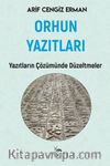 Orhun Yazıtları & Yazıtların Çözümünde Düzeltmeler