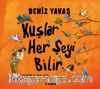 Kuşlar Her Şeyi Bilir