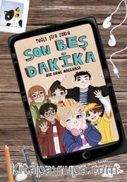 Son Beş Dakika <br /> Bir Oruç Macerası