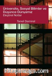 Üniversite, Sosyal Bilimler ve Düşünce Dünyamız Eleştirel Notlar