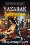 Yazarak İyileşiyorum