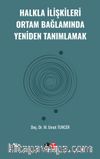 Halkla İlişkileri Ortam Bağlamında Yeniden Tanımlamak