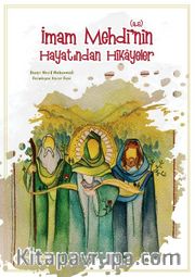 İmam Mehdi’nin (s.a.) Hayatından Hikayeler