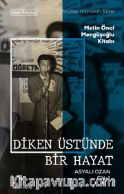 Diken Üstünde Bir Hayat / Asyalı Ozan Cilt-1