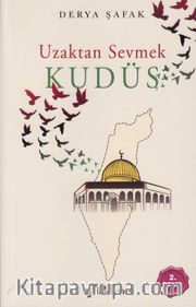 Uzaktan Sevmek <br /> Kudüs