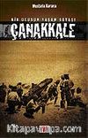 Çanakkale & Bir Ulusun Yaşam Savaşı