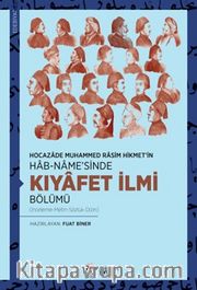 Hocazade Muhammed Rasim Hikmet’in Hab-name’sinde Kıyafet İlmi Bölümü (İnceleme-Metin-Sözlük-Dizin)