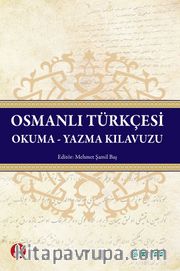 Osmanlı Türkçesi Okuma-Yazma Kılavuzu