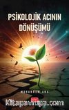 Psikolojik Acının Dönüşümü