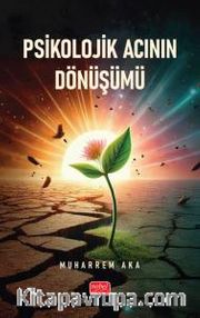 Psikolojik Acının Dönüşümü