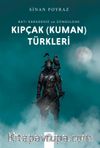 Batı Karadeniz ve Zonguldak Kıpçak (Kuman) Türkleri 