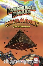 Dısney Esrarengiz Kasaba - Tuhaflıklar Kıyameti (Ciltli)