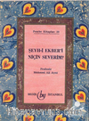 Şeyh-i Ekber'i Niçin Severim?