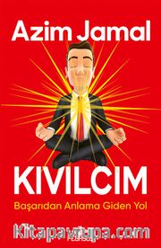 Kıvılcım <br /> Başarıdan Anlama Giden Yol