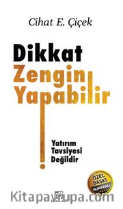Dikkat Zengin Yapabilir (Ciltli) (İmzalı)