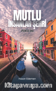 Mutlu İnsanlar Şehri ( Pantolon)
