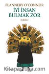 İyi İnsan Bulmak Zor