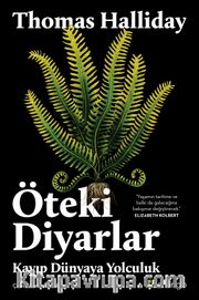 Öteki Diyarlar <br /> Kayıp Dünyaya Yolculuk