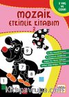 Mozaik Etkinlik Kitabım 2 (Kare)