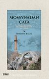 Mossyna’dan Çala & İlk Devirlerden Osmanlılara Kadar Çal Yöresi