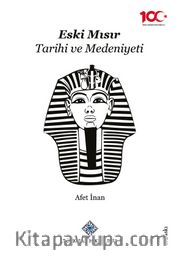 Eski Mısır Tarihi ve Medeniyeti