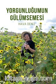 Yorgunluğumun Gülümsemesi