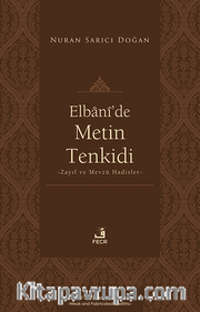 Elbanî’de Metin Tenkidi <br /> Zayıf ve Mevzû Hadisler