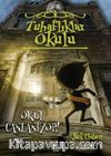Tuhaflıklar Okulu 1 / Okul Canlanyor !