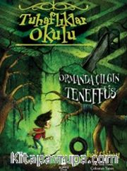 Tuhaflıklar Okulu 3 / Ormanda Çılgın Teneffüs