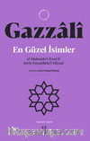 En Güzel İsimler & el-Maksadu’l-Esna fî Şerhi Esmaillahi’l-Hüsna