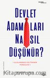 Devlet Adamları Nasıl Düşünür? & Uluslararası Politikanın Psikolojisi