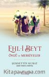 Ehl-i Beyt & Övgü ve Mersiyeler