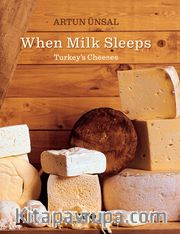 When Milk Sleeps Turkey’s Cheeses
