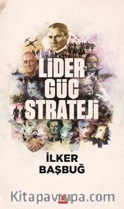 Lider, Güç, Strateji 