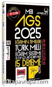 2025 MEB-AGS Eğitimin Temelleri, Türk Milli Eğitim Sistemi İle Mevzuatı ve Anayasa 15 Deneme Çözümlü Anka Serisi