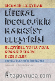 Liberal İdeolojinin Marksist Eleştirisi <br /> Eleştirel Toplumsal Kuram Üzerine Denemeler