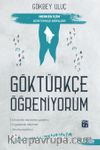 Göktürkçe Öğreniyorum & Herkes İçin Göktürkçe Dersleri