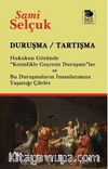 Duruşma - Tartışma & Hukukun Gözünde 