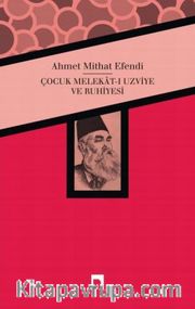 Çocuk Melekat-ı Uzviye ve Ruhiyesi