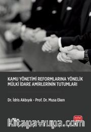 Kamu Yönetimi Reformlarına Yönelik Mülki İdare Amirlerinin Tutumları