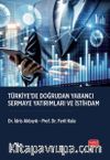Türkiye’de Doğrudan Yabancı Sermaye Yatırımları ve İstihdam