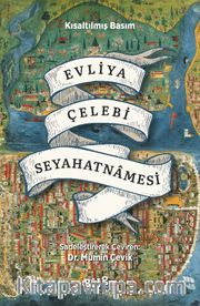Evliya Çelebi Seyahatnamesi (Kısaltılmış Basım)
