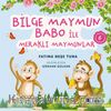 Bilge Maymun Babo ile Meraklı Maymunlar